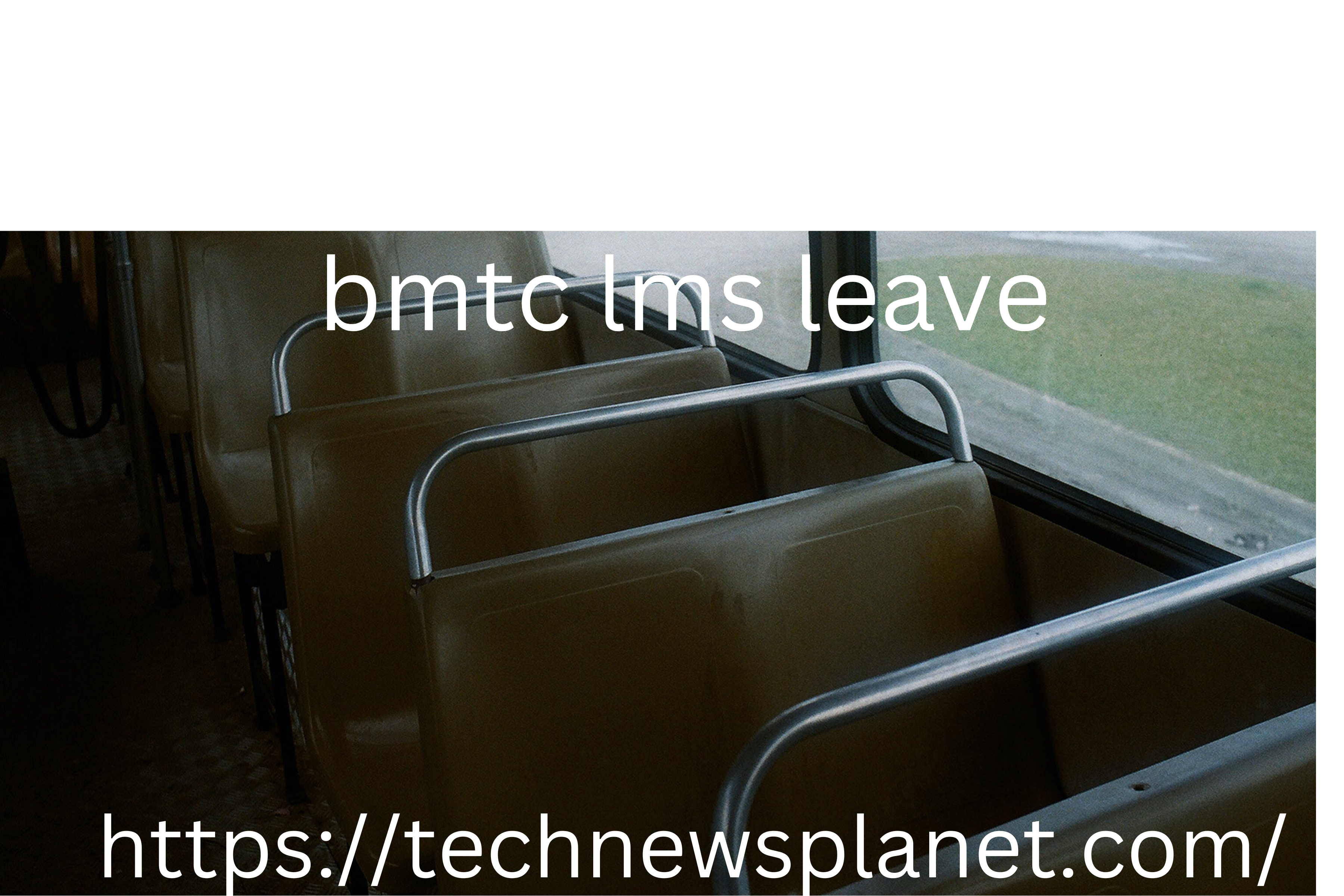 bmtc lms leave – technewsplanet